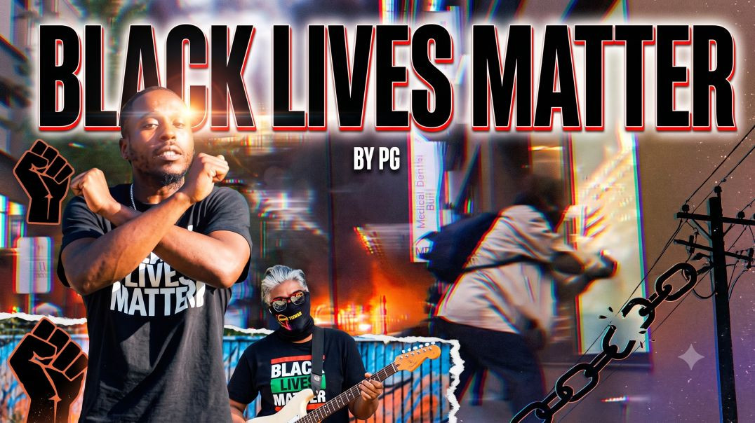 Black Lives Matter PG(Pure Gift) Feat