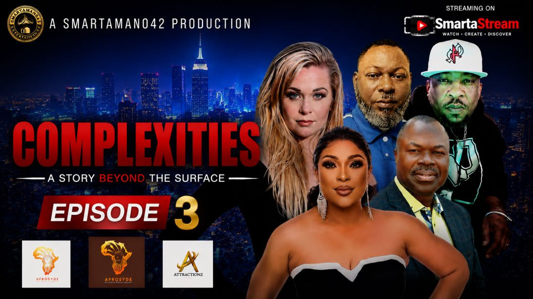 COMPLEXCITIES -  EPISODE 3